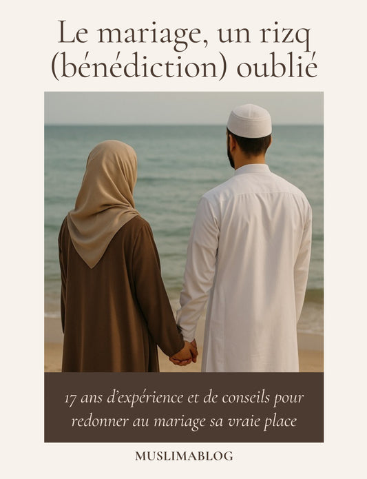 Le mariage, un rizq (bénédiction )oublié - Ebook